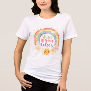 Shine in Your Colors Rainbow Quote Pride Art Tri-Blend Shirt
