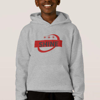 SHINE Inspirational Graphic, Positive Motivation Hoodie