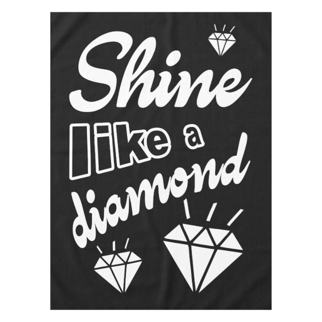 Shine Like a Diamond Tablecloth (Front)