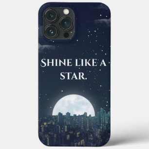 'Shine Like a Star' Night Sky Quote iPhone 13 Pro Max Case