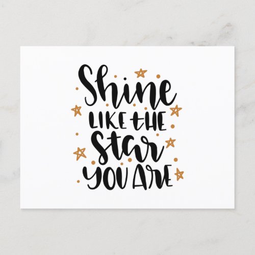 Shine like the Star you are Postcard
