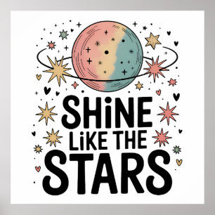 Shine Like The Stars Celestial Planet Retro Poster
