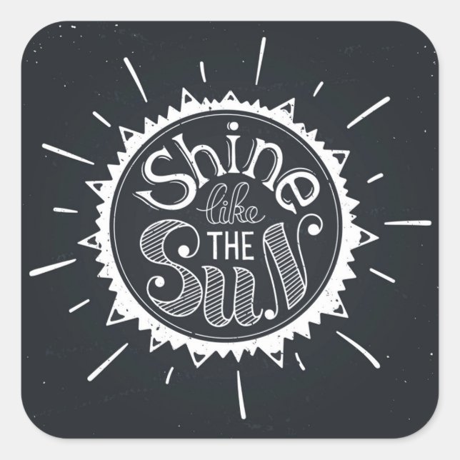 Shine Like The Sun Square Sticker (Front)