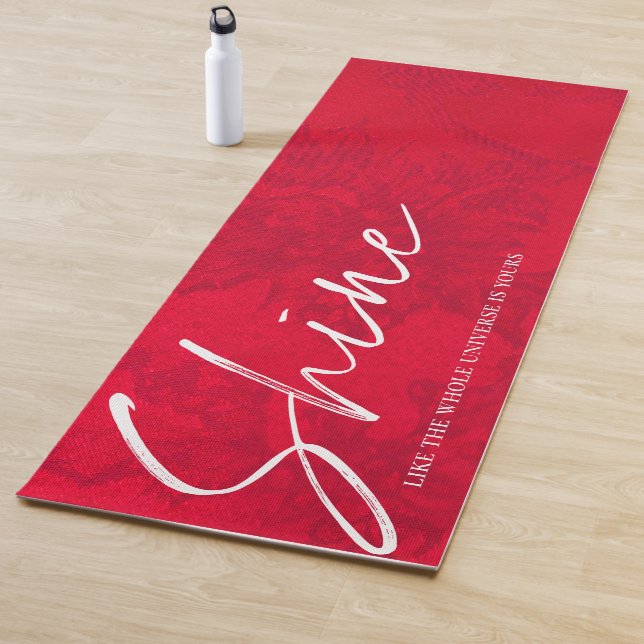 Shine Like The Whole Universe is Yours Quote Red  Yoga Mat (In Situ)