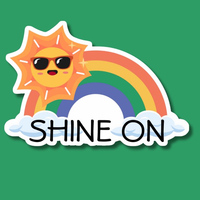 Shine On Rainbow Motivational Waterproof  Sticker (Creator Uploaded)