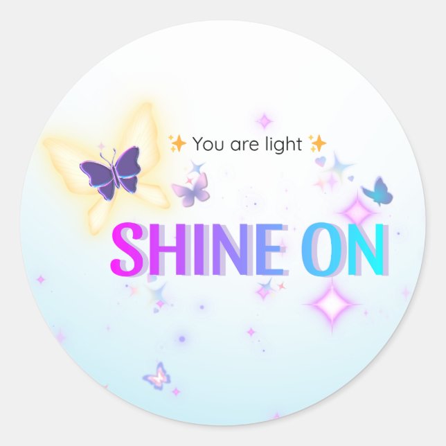 ✨ Shine On Sticker – You Are Light Butterfly (Front)