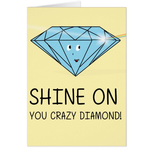 Shine on you crazy diamond cards (Front)