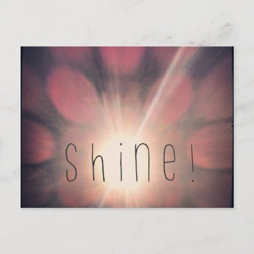 Shine Postcard