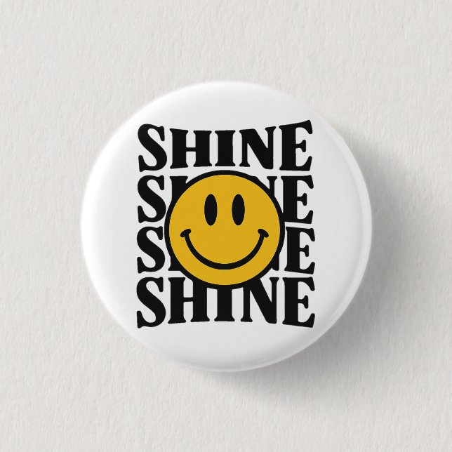SHINE Retro Smiley Face Bold Typography Button (Front)