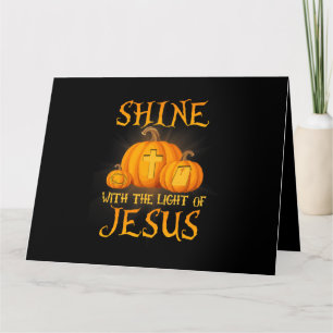 Shine With The Light Of Jesus Christian Halloween Card