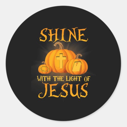 Shine With The Light Of Jesus Christian Halloween  Classic Round Sticker