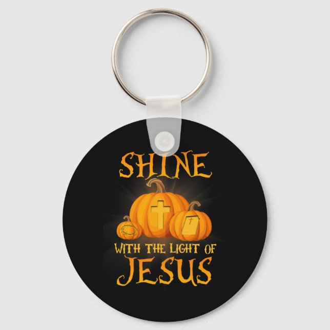 Shine With The Light Of Jesus Christian Halloween  Keychain (Front)