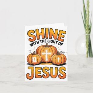 Shine With The Light Of Jesus Halloween Christian Card