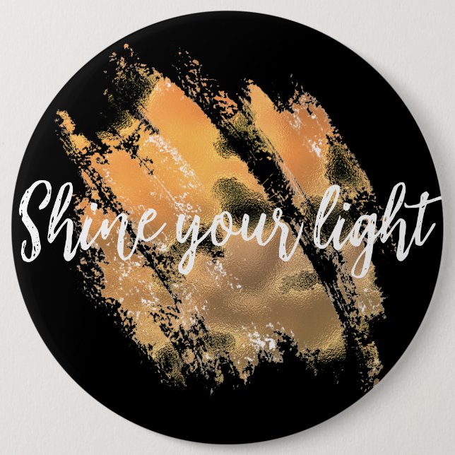 Shine Your Light  Button (Front)