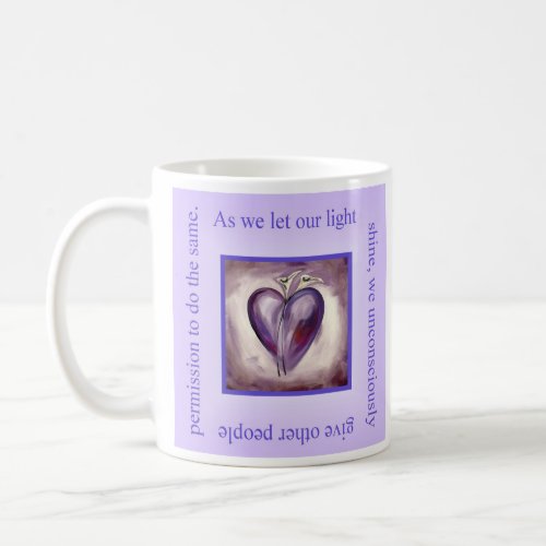 Shine Your Light Coffee Mug