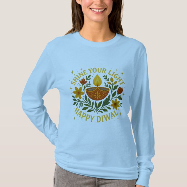 Shine Your Light Happy Diwali Long Sleeve T-Shirt (Front)