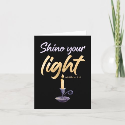 Shine Your Light Matthew 516 Women  Girls Faith Thank You Card