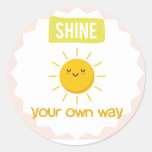 Shine Your Own Way – Cute Sun Motivation Sticker