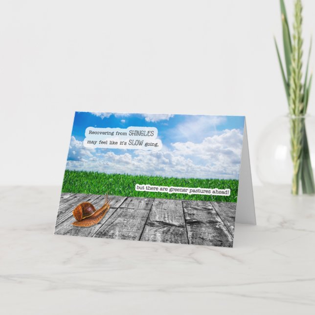 Shingles Get Well Snail Pace Greener Pastures Card (Front)