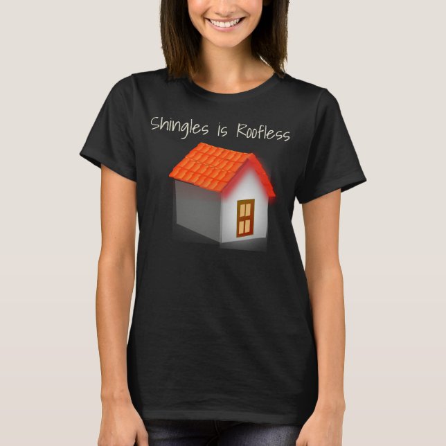 Shingles Keep Your Shirt On (Front)