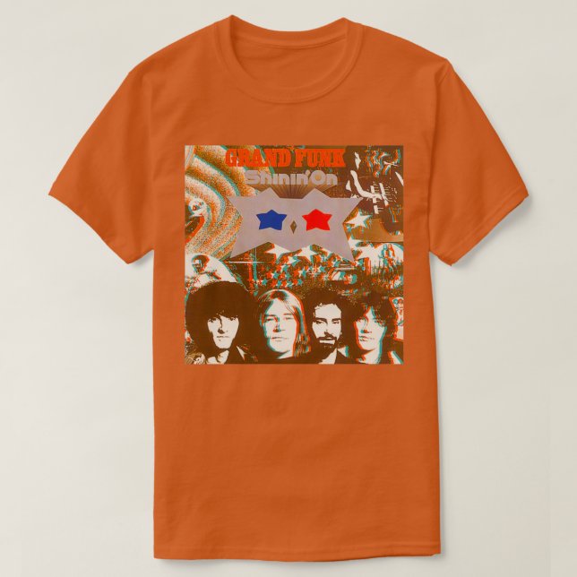 Shinin x27On Grand Funk Railroad T-Shirt (Design Front)