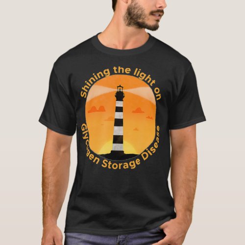 Shining the Light on Glycogen Storage Disease GSD T_Shirt