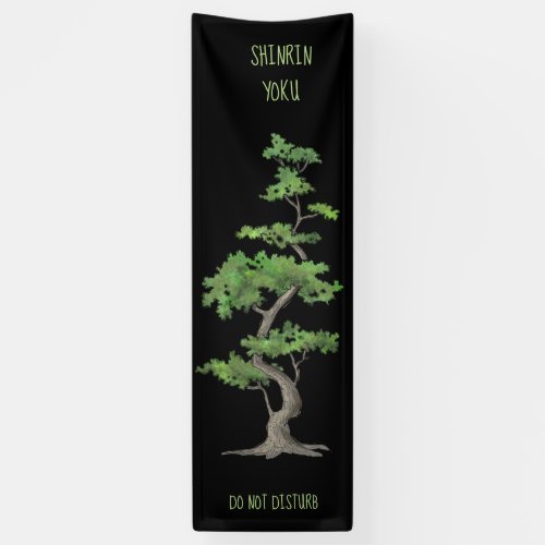 ShinrinYoku Do Not Disturb Tree Bathing Banner