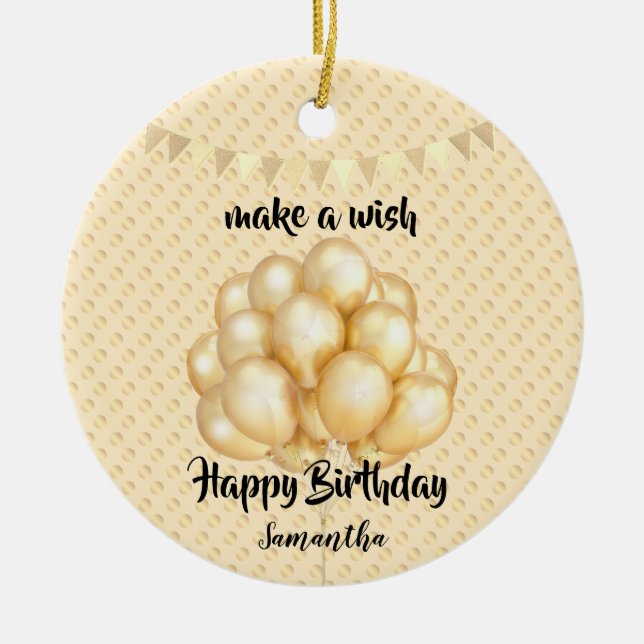 Shiny Golden Balloons & Dots, Make a Wish Birthday Ceramic Ornament (Front)