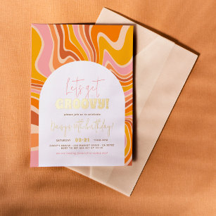 Shiny Let's Get Groovy Pink & Orange Girl Birthday Foil Invitation