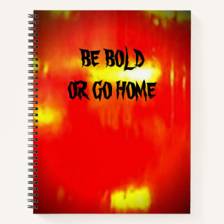 Shiny Red Be Bold or Go Home Notebook