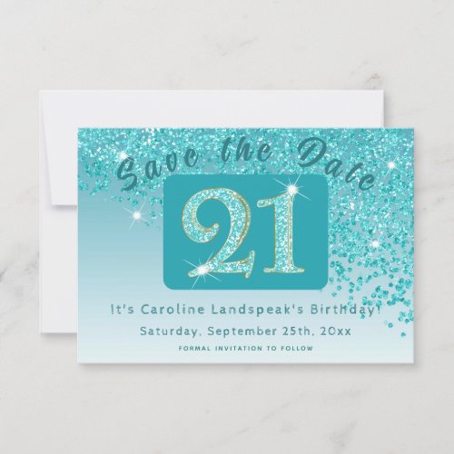 Shiny Teal Blue Glitter for 21st  Birthday  Save The Date