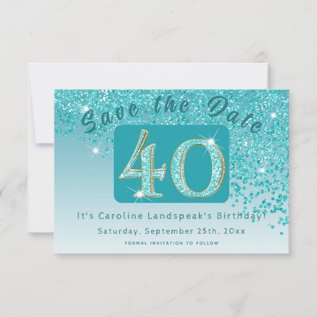 Shiny Teal Blue Glitter for 40th Birthday  Save The Date (Front)