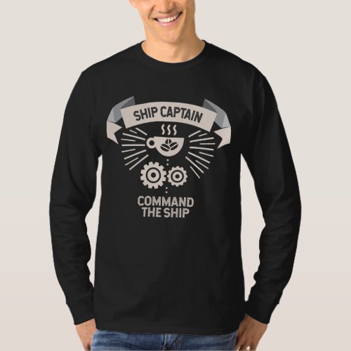 Ship Captain Coffee Command Ship T_Shirt