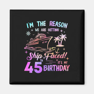 Ship Faced 45th Birthday Cruise 45 Year Old Cruisi Magnet