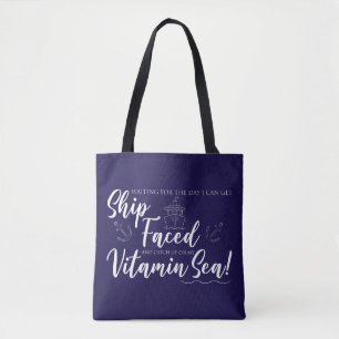 Ship Faced and Vitamin Sea Nautical Tote Bag