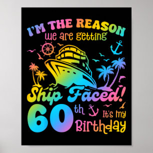 Ship Faced It's My 60th Birthday Cruising Ship Tri Poster