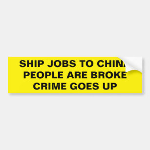 SHIP JOBS TO CHINA BUMPER STICKER
