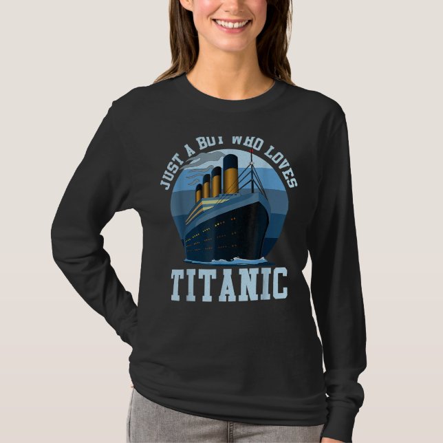 Ship Just A Boy Who Loves Titanic Boat Titanic Boy T-Shirt (Front)