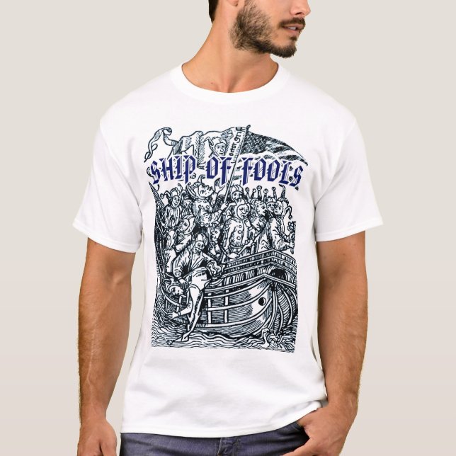 Ship Of Fools T-Shirt (Front)