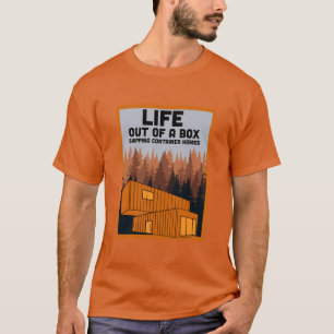  Shipping Container Home living T-Shirt