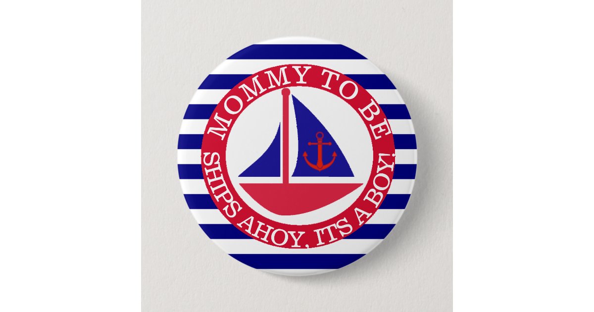 Ships Ahoy, Its a Boy Baby Shower Button | Zazzle.com