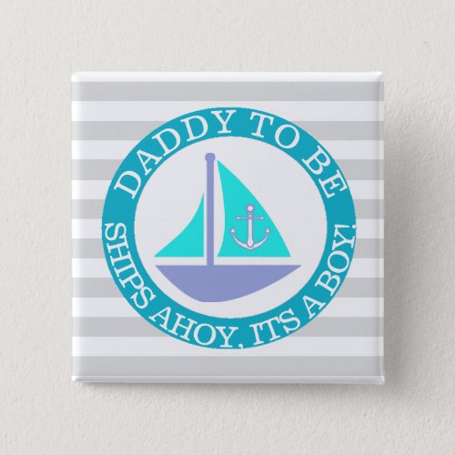 Ships Ahoy Its a Boy Baby Shower Button