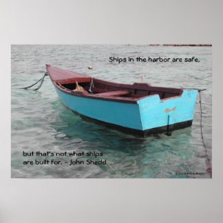 Ships in the harbor are safe, poster
