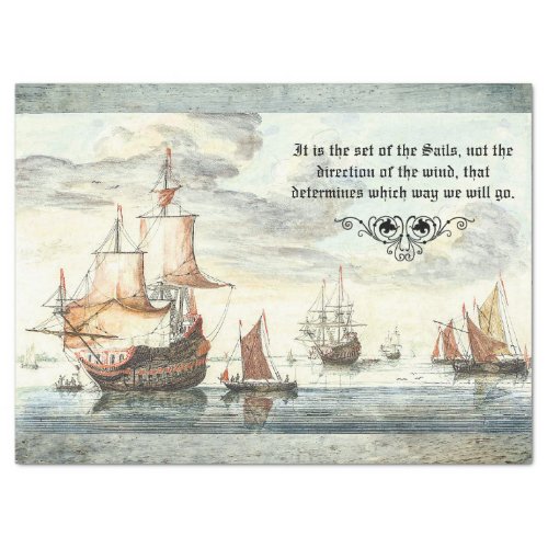 SHIPS ON A CALM SEA ART WITH SAILS AND WIND QUOTE TISSUE PAPER