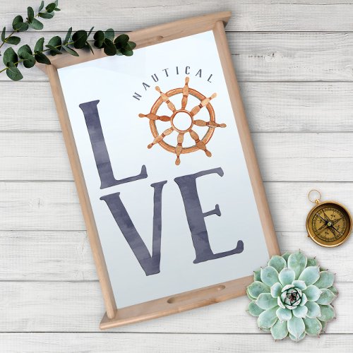 Ships Wheel  Nautical Love Watercolor Typography Serving Tray