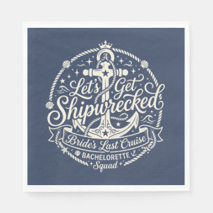 Shipwrecked Bride's Last Cruise Bachelorette Napkins