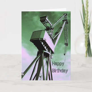 Shipyard Crane Birthday Card