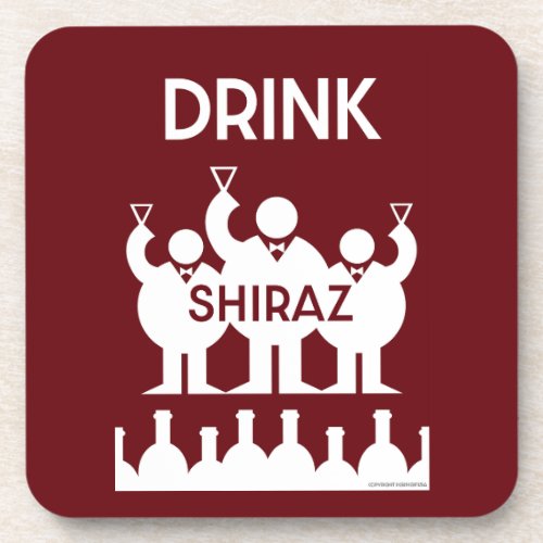Shiraz Wine Drinkers Beverage Coaster