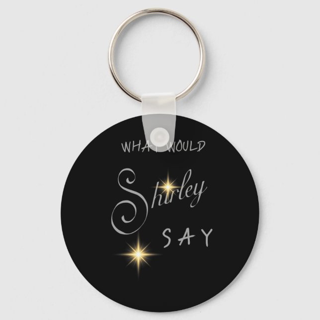 Shirley Ballas Strictly Judge What Would Shirley S Keychain (Front)