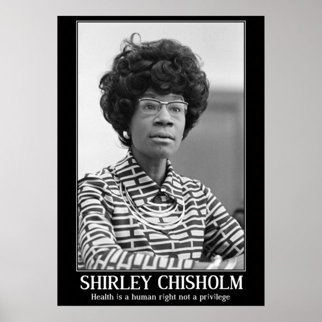 SHIRLEY CHISHOLM - BLACK HISTORY QUOTATION POSTER (Front)